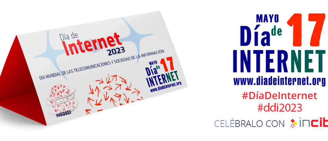 INCIBE conmemora el Día de Internet con numerosas actividades de concienciación