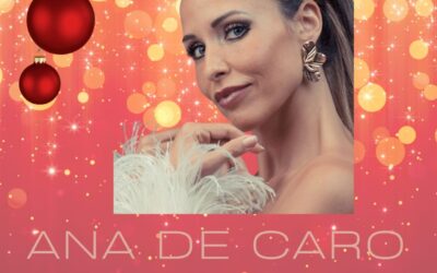 ‘SUENA LA NAVIDAD’ DE ANA DE CARO LLEGA ESTE SÁBADO AL OLIVARES VEAS