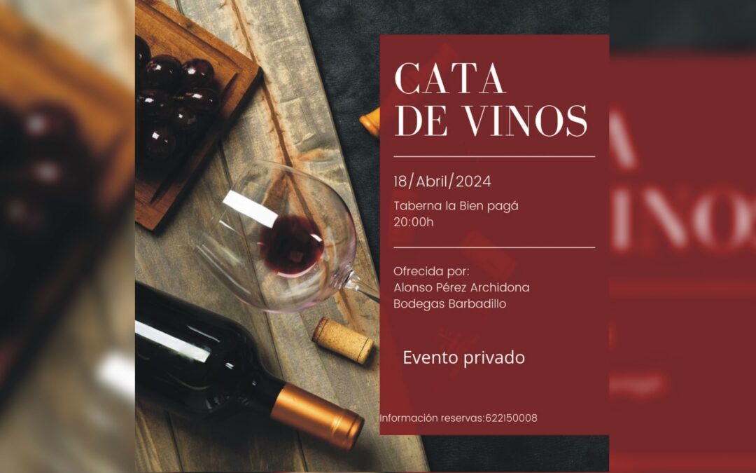 La taberna «La Bien Pagá» organiza una cata de vinos para el jueves 18 de abril