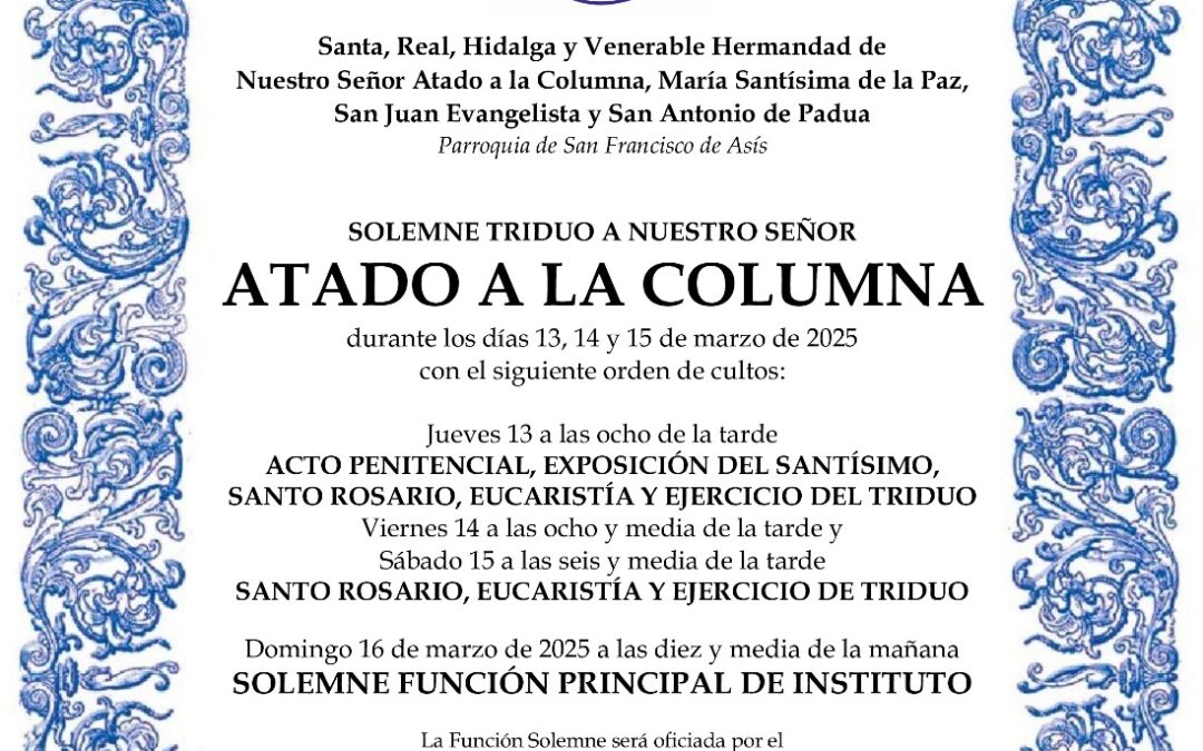 La Hermandad de San Antonio de Padua se prepara para celebrar solemne triduo a su titular, el Señor Atado a la Columna