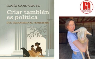Rocío Cano presenta en Arcos “Criar es también política. Del veganismo al feminismo”