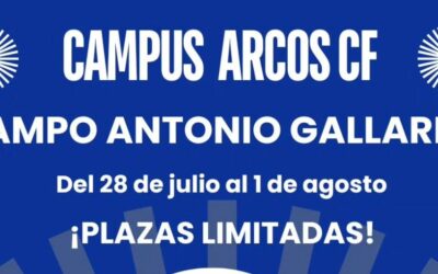 El Campus del Arcos CF, del 28 de julio al 1 de agosto en el Antonio Gallardo