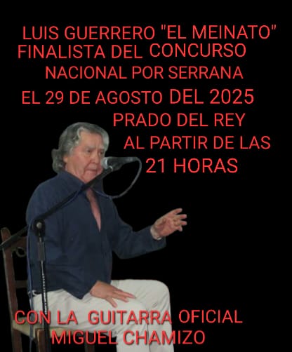 Luis Guerrero ‘El Meinato’ en la final del Concurso Nacional por Serranas