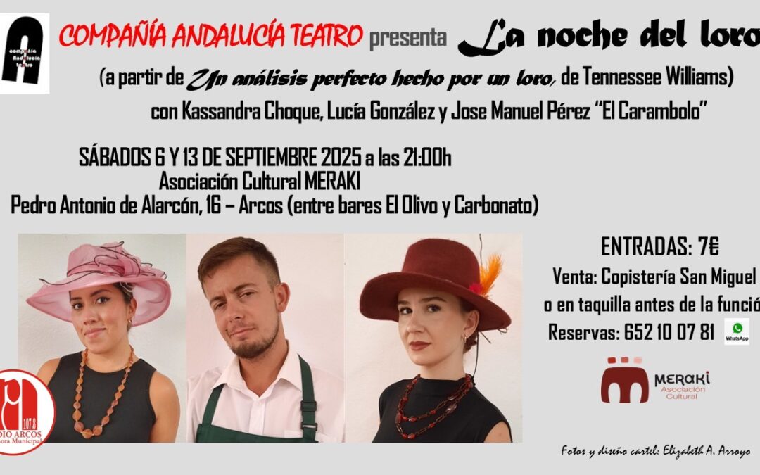 Compañía Andalucía Teatro de Arcos presenta “La Noche del Loro”
